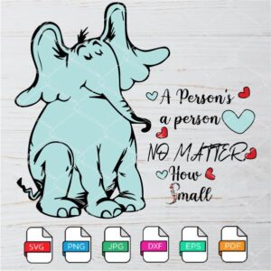 A person's A Person No Matter How Small - Horton SVG Newmody