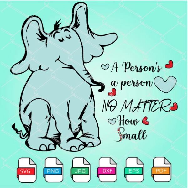 A person's A Person No Matter How Small - Horton SVG Newmody