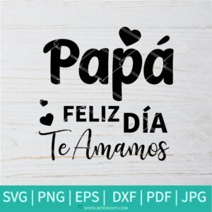Papá Feliz Día Te Amamos SVG - Yo te amo papá SVG -  De Feliz Día Del Padre SVG - Papá SVG - Newmody