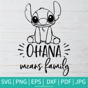 Ohana means family SVG - Stitch SVG -Disney SVG Newmody
