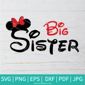 Big Sister SVG - Minnie Mouse SVG - Newmody