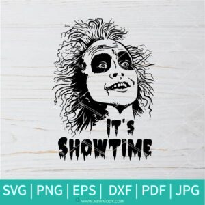 Beetlejuice It's Showtime SVG - Beetlejuice face SVG - Beetlejuice Quotes  SVG - Halloween SVG - Newmody