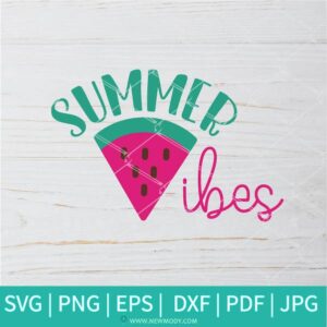 Summer Vibes SVG - Summer Svg - Good Vibes SVG - Newmody