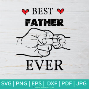 Best Father Ever SVG -Fist Bump Son And Father SVG - Father's day SVG - Newmody