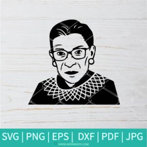 Rbg SVG - Ruth Bader Ginsburg  SVG - Notorious svg - RIP Ruth Bader Ginsburg  SVG - Newmody