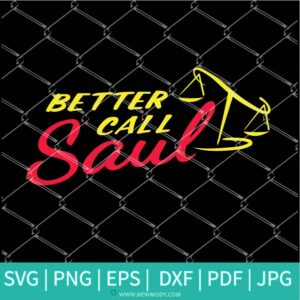 Better Call Saul SVG - Better Call Saul Serie SVG - Crime SVG - Newmody