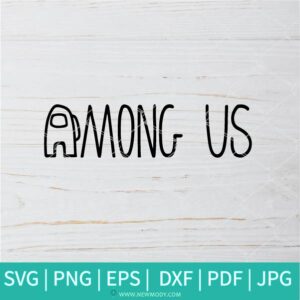 Among Us Logo SVG - Among Us SVG - Among Us Video Game SVG - Among Us Character SVG - Newmody