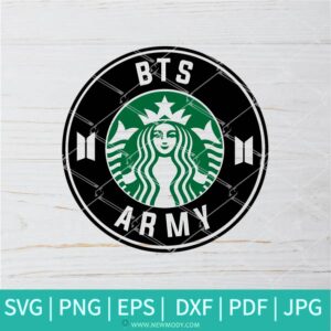 BTS ARMY Starbucks SVG - BTS SVG - Starbucks SVG - Circle Frame SVG - Newmody