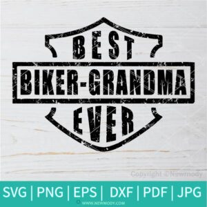 Best Biker Grandma Ever SVG - Grandma SVG - Mothers day SVG - Newmody