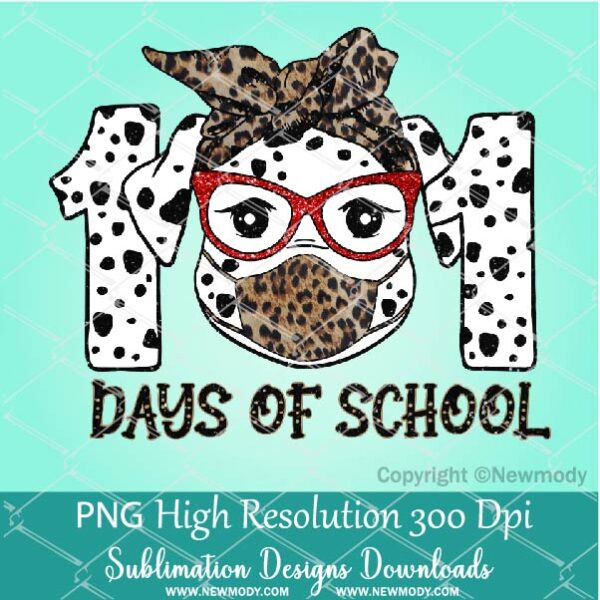 101 Days of School PNG Sublimation Design - Dalmatian Dog with Leopard bandana and face mask PNG - Newmody