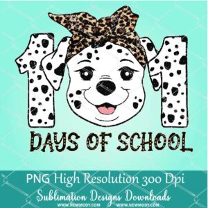 101 Days of School PNG Sublimation Design - Dalmatian Dog with Leopard bandana PNG - Newmody