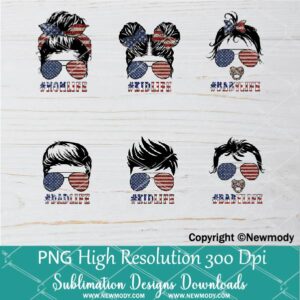 4th of July patriotic Matching Family Life PNG Sublimation | Mom Life Png | Dad Life Png  | Kid Boy Life Png  | Kid Girl Life Png | Baby Life Png