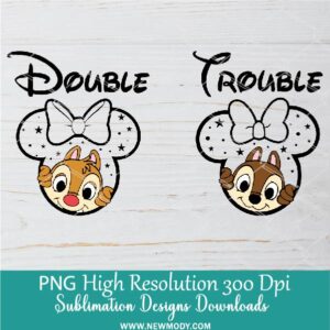 Double Trouble PNG | Funny girls Couple and twin Shirt Chipndale problem PNG For Sublimation