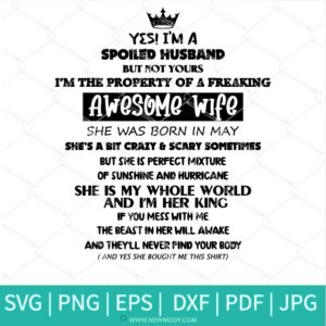 Spoiled Husband SVG -With All Months Included SVG Instant Download - Newmody