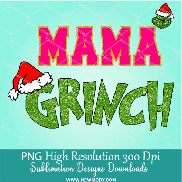 Mama and Lil Grinch PNG, Green Sequin glitter cute Pink girly Grinch face Clipart PNG For Sublimation and Dtf,  Mommy and Me Matching Christmas shirt design