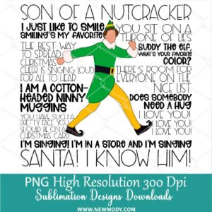 Son of a Nutcracker Buddy the Elf PNG, Christmas Vacation Quote Movie Holiday Sublimation Shirt design Download