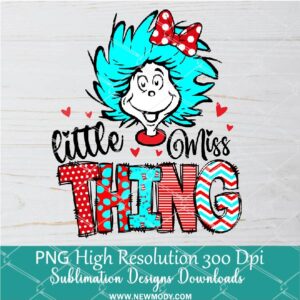 Little Miss THING PNG For Sublimation, Little Miss Thing with bow PNG