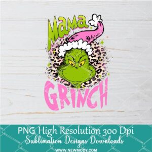 Mama Grinch Pink Leopard PNG ,Grinchmas Sublimation & DTF T-Shirt Design Digital Download