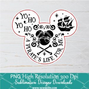 Yo Ho A Pirates life for me Mickey PNG, Minnie Pirate PNG For Sublimation