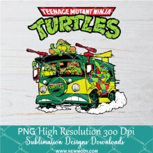 Teenage Mutant Ninja Truck Turtles Png, Turtles Png Dtf and Sublimation shirt design Digital download
