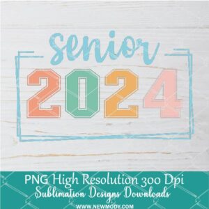 Senior 2024 PNG For Sublimation