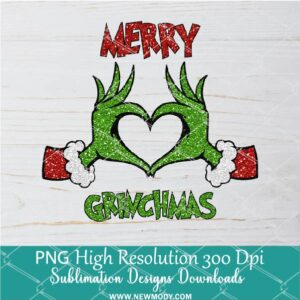 Merry Grinchmas Grinch hands heart glitter PNG ,Grinchmas and christmas Sublimation & DTF T-Shirt Design Digital Download