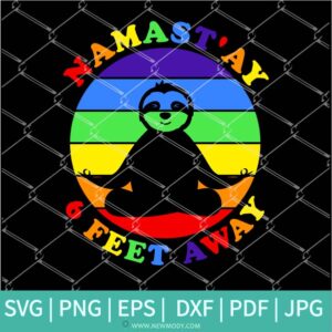 Rainbow Namastay 6 Feet Away Svg - Sloth Yoga Svg - Rainbow Svg - Newmody