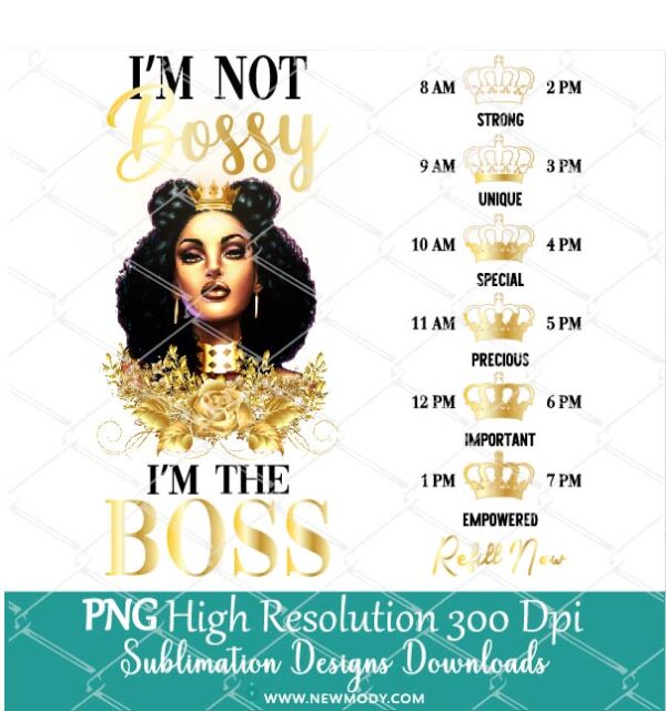 I'm Not Bossy I'm The Boss Water Tracker Sublimation PNG - Custom Water Tracker - Newmody
