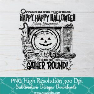 Happy Halloween Gather Round PNG For Sublimation, Halloween PNG, Pumpkin PNG