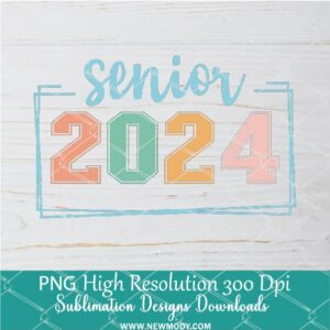 Senior 2024 PNG For Sublimation