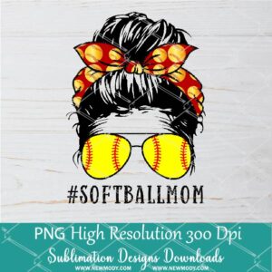 Messy Hair Bun Softball Mom PNG sublimation downloads - Softball Life PNG - Newmody