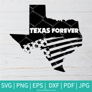 Texas Forever SVG - Texas SVG -Texas Flag SVG  -Distressed Texas svg - State SVG - Newmody