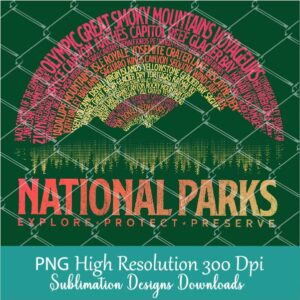 National Parks PNG, Protect Our Parks Png Sublimation and Dtf Shirt Design Digital Download